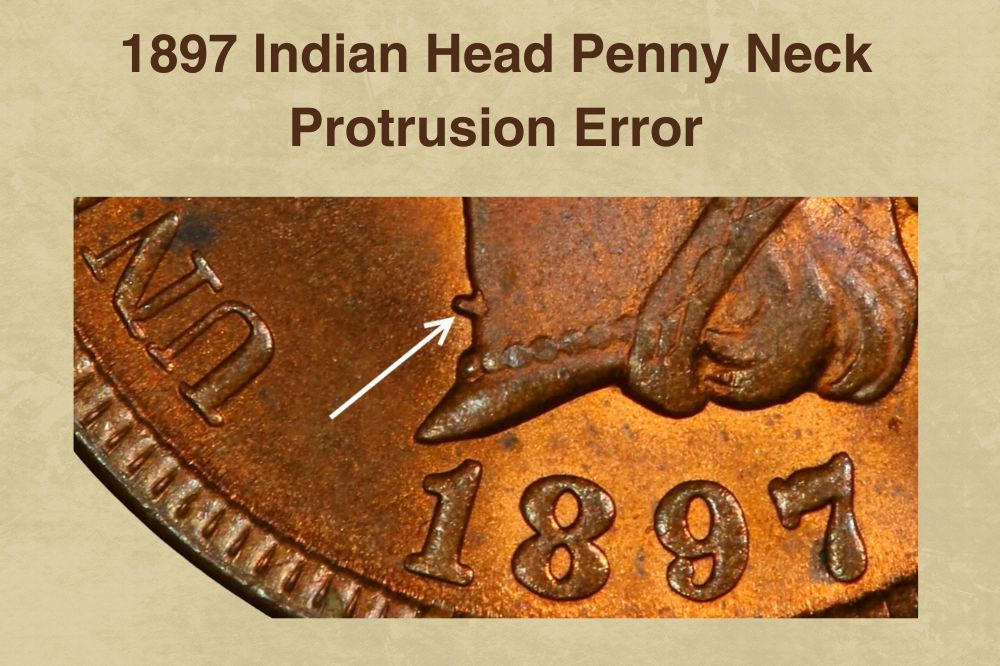 1897 Indian Head Penny Neck Protrusion Error