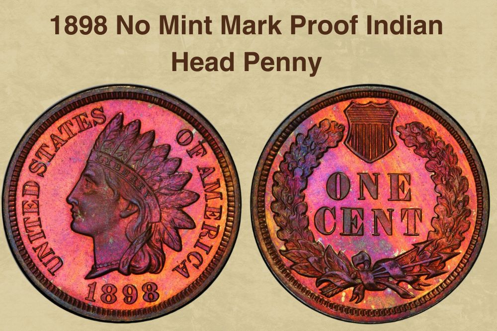 1898 Indian Head Penny Value (Price Chart, Error List, History & Varieties)