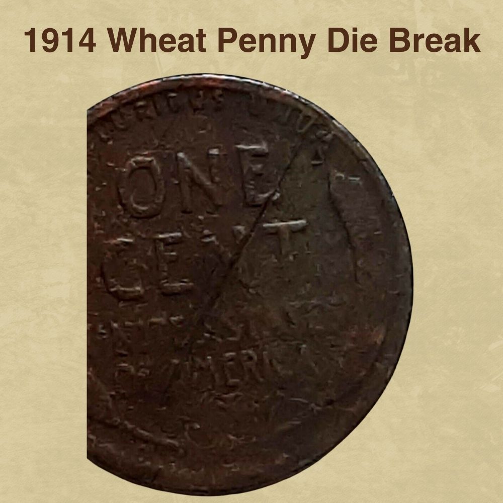 1914 Wheat Penny Die Break