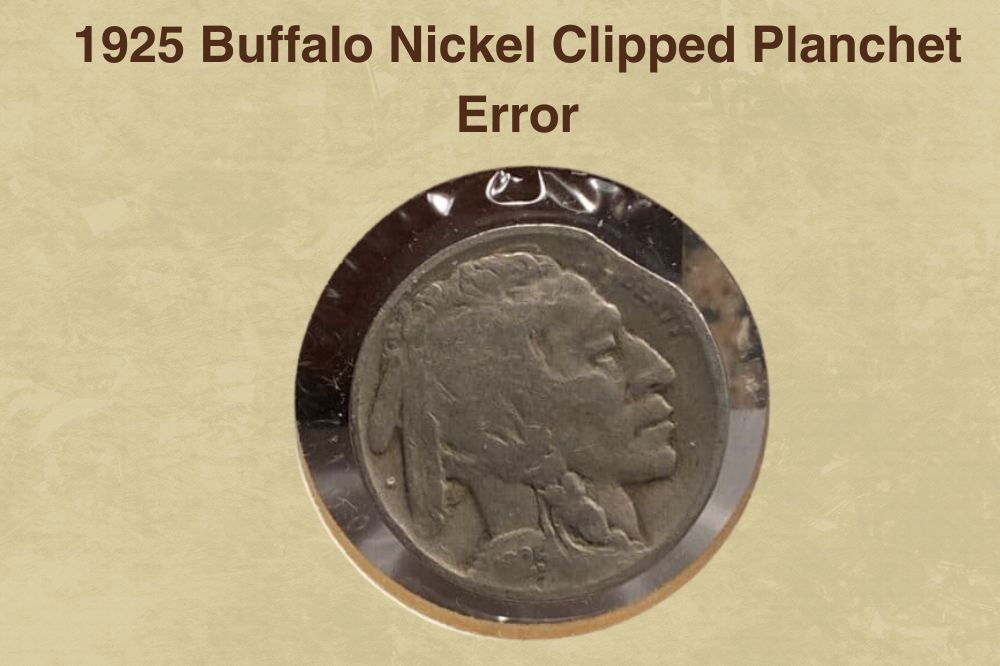 1925 Buffalo Nickel Clipped Planchet Error