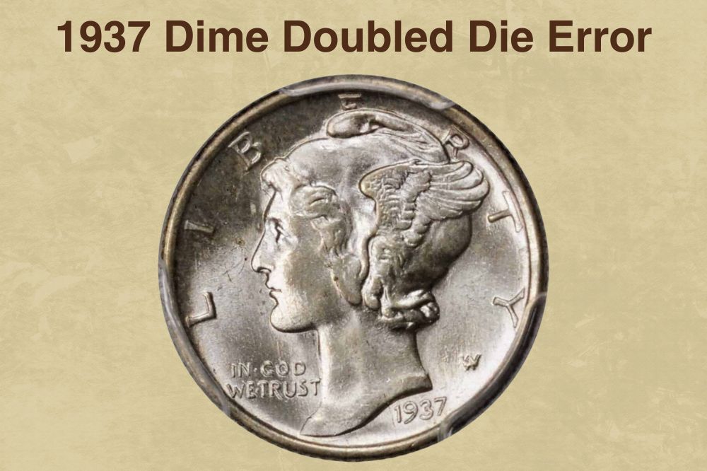 1937 Dime Doubled Die Error