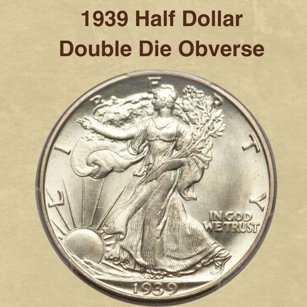 1939 Half Dollar Double Die Obverse