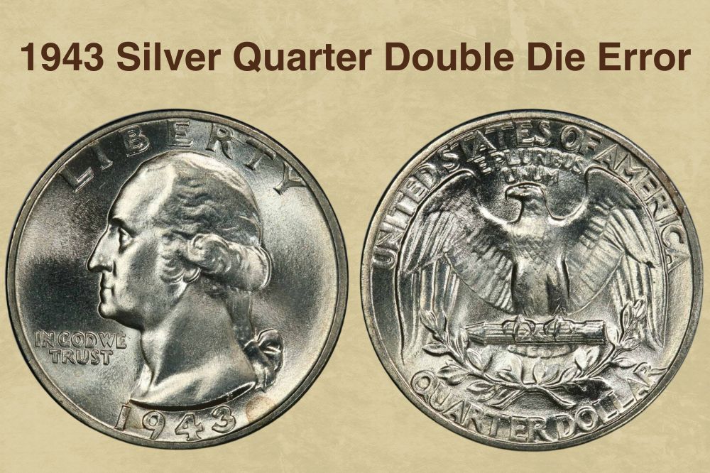 1943 Silver Quarter Double Die Error