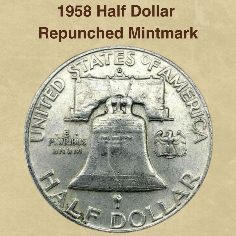 1958 Half Dollar Repunched Mintmark