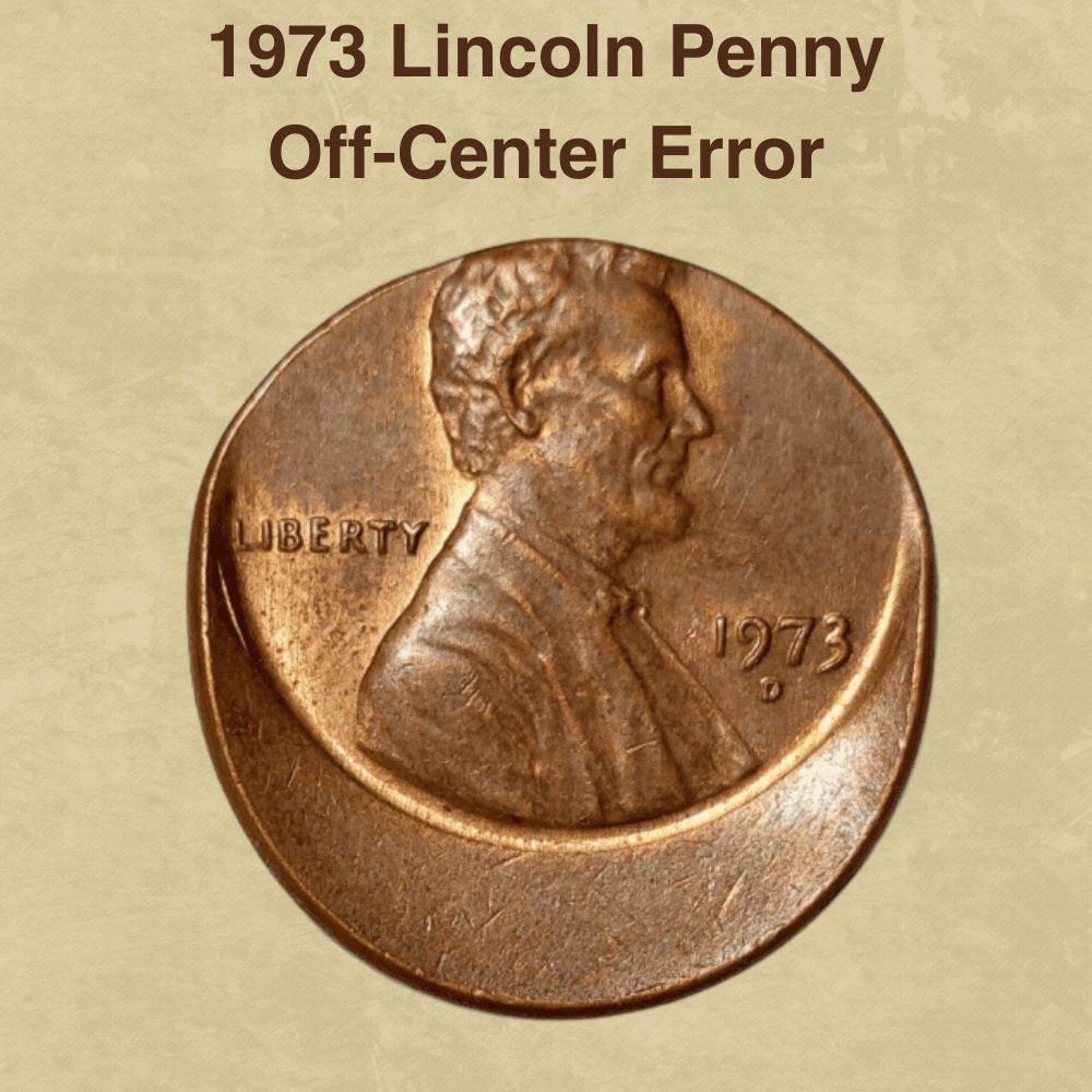 1973 Lincoln Penny Off-Center Error