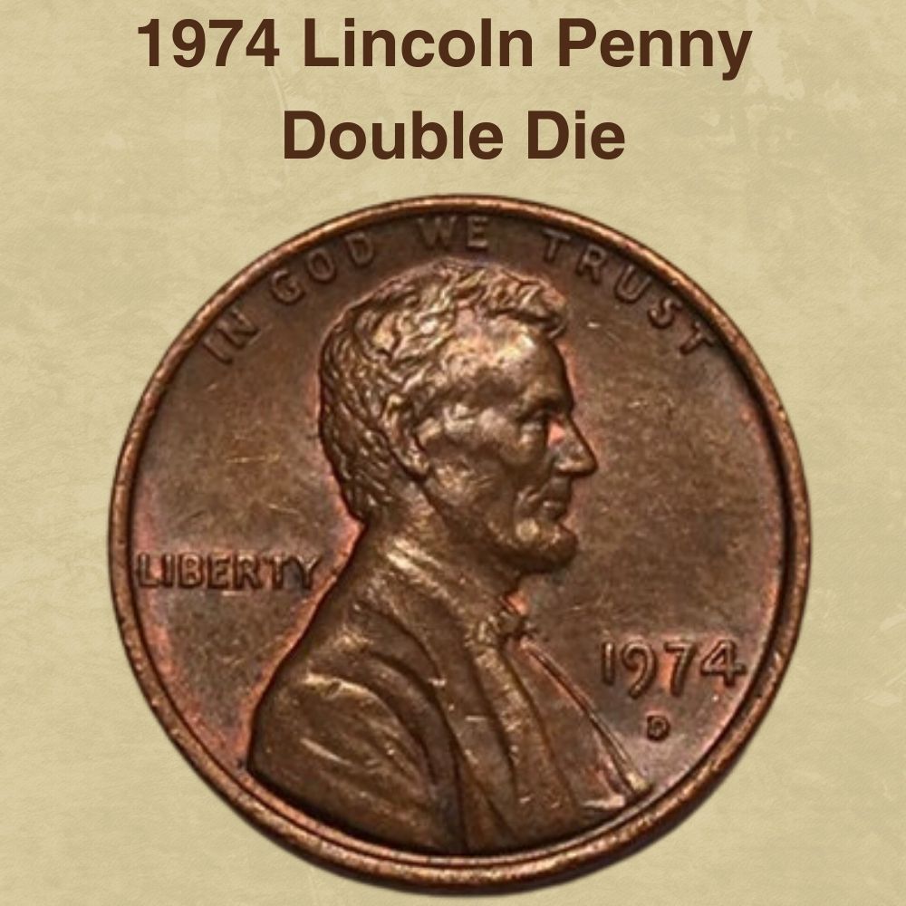 1974 Lincoln Penny Double Die