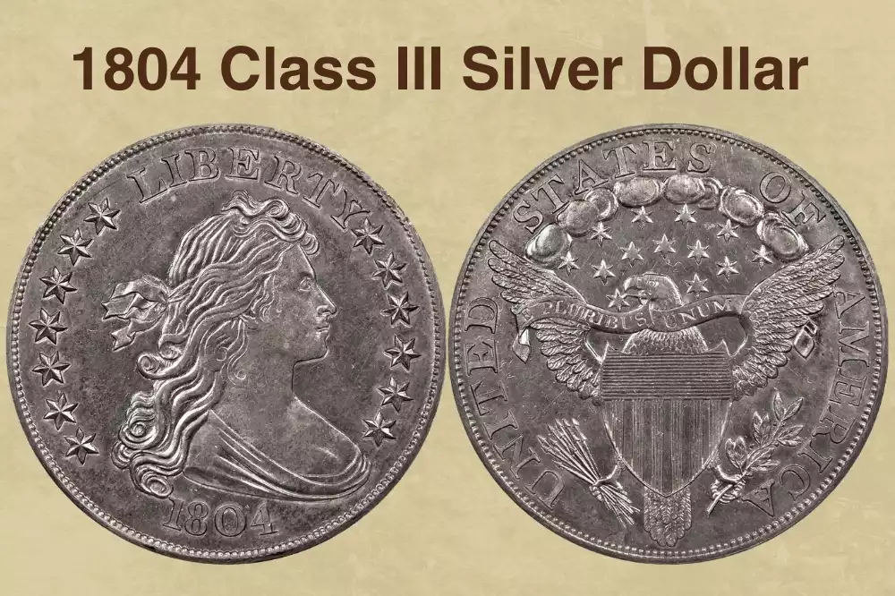 1804 Class III Silver Dollar Value