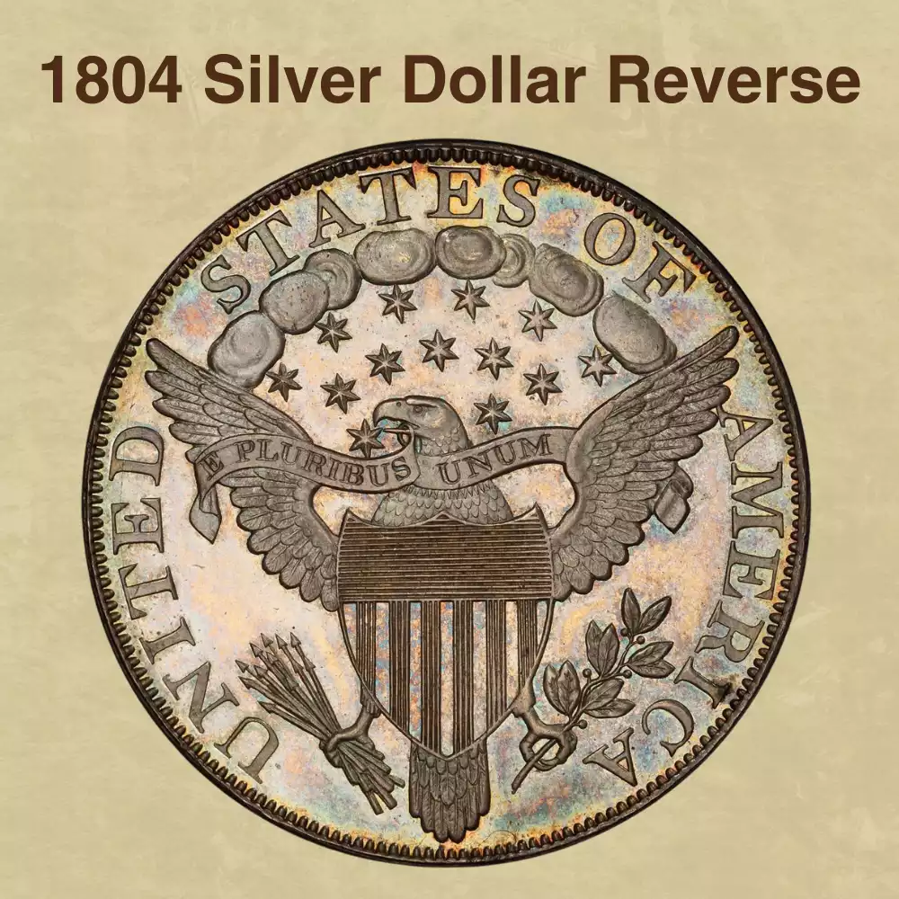 The Reverse Of The 1804 Silver Dollar