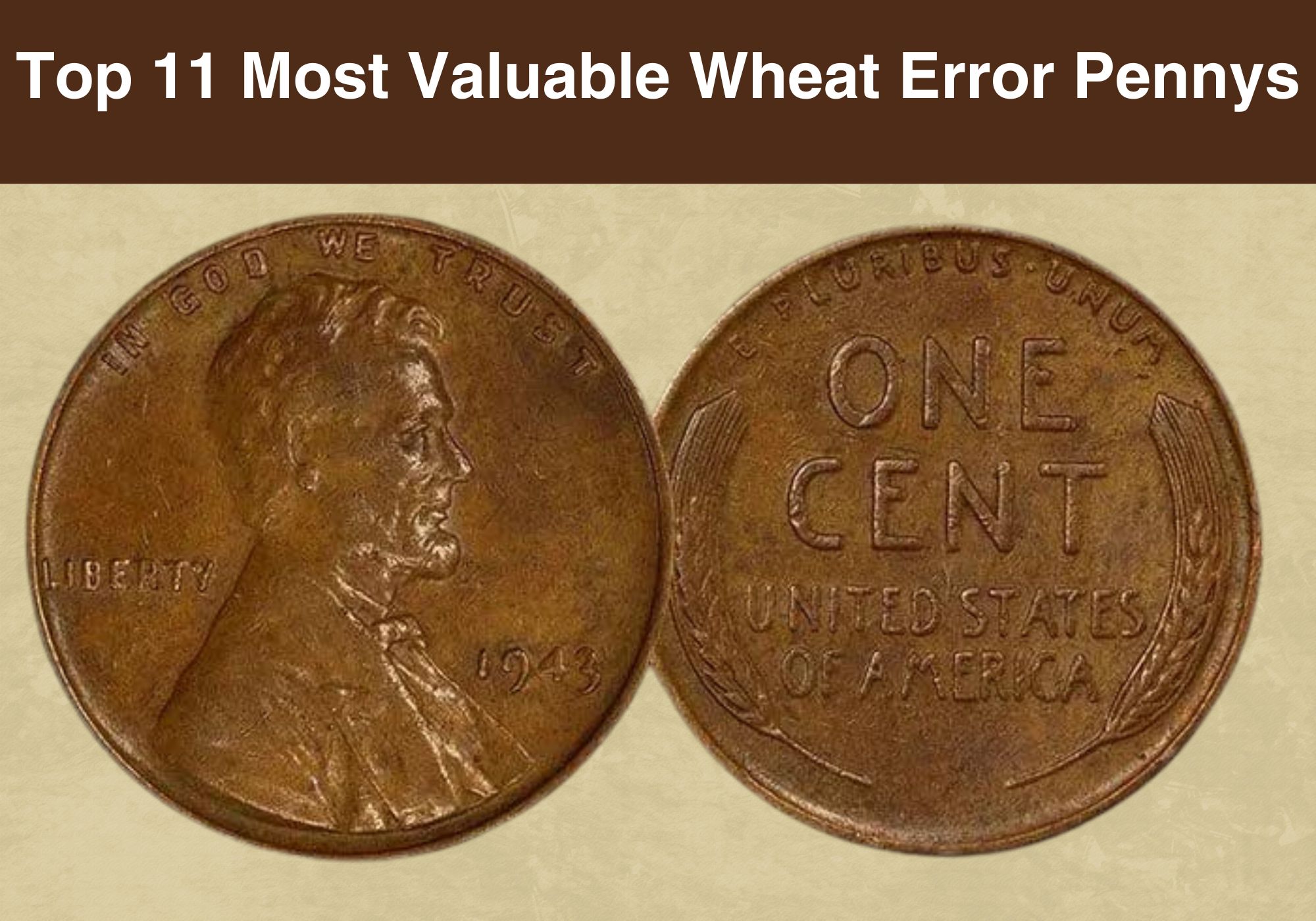 Top 11 Most Valuable Wheat Error Pennys