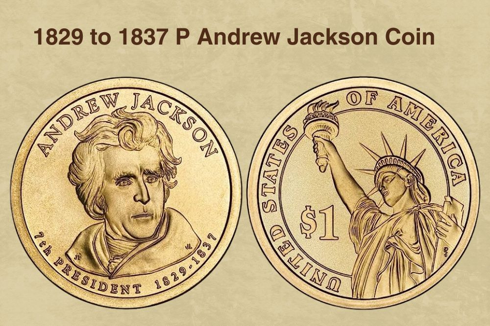 1829 to 1837 P Andrew Jackson Coin