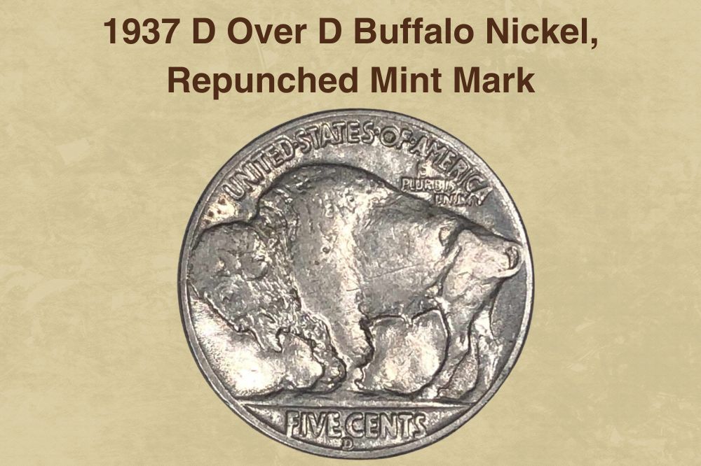 1937 D Over D Buffalo Nickel, Repunched Mint Mark