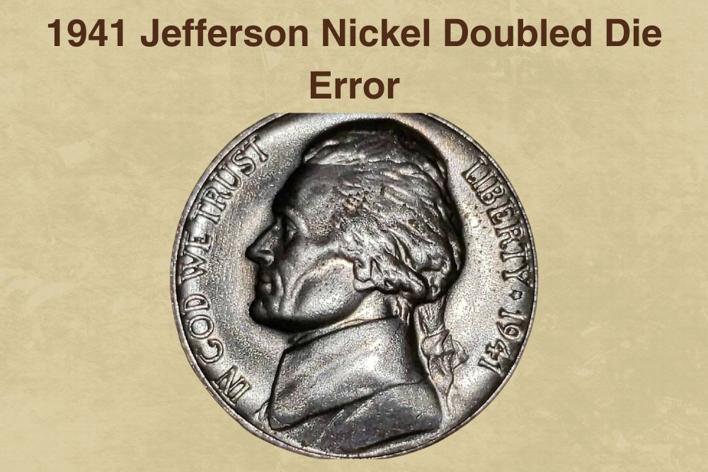 1941 Jefferson Nickel Doubled Die Error