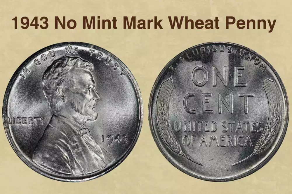 1943 No Mint Mark Wheat Penny Value