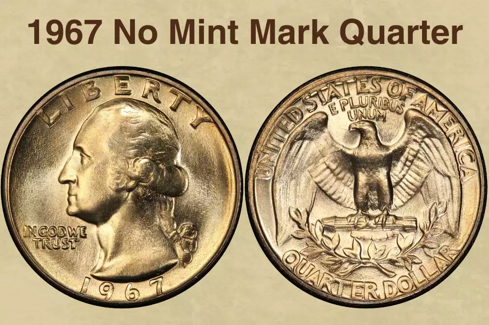 1967 No Mint Mark Quarter Value