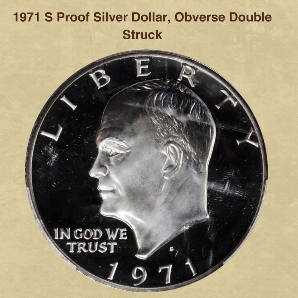 1971 S Proof Silver Dollar, Obverse Double Struck