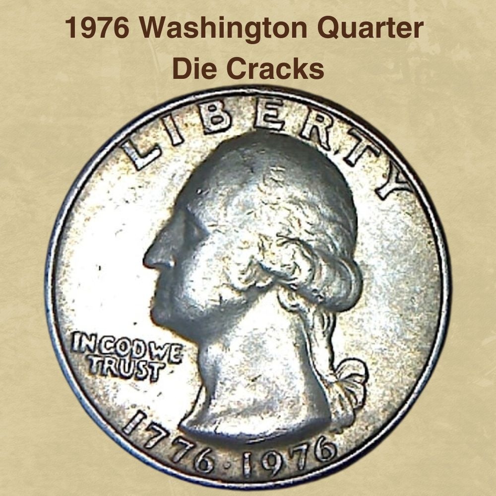 1976 Washington Quarter Die Cracks