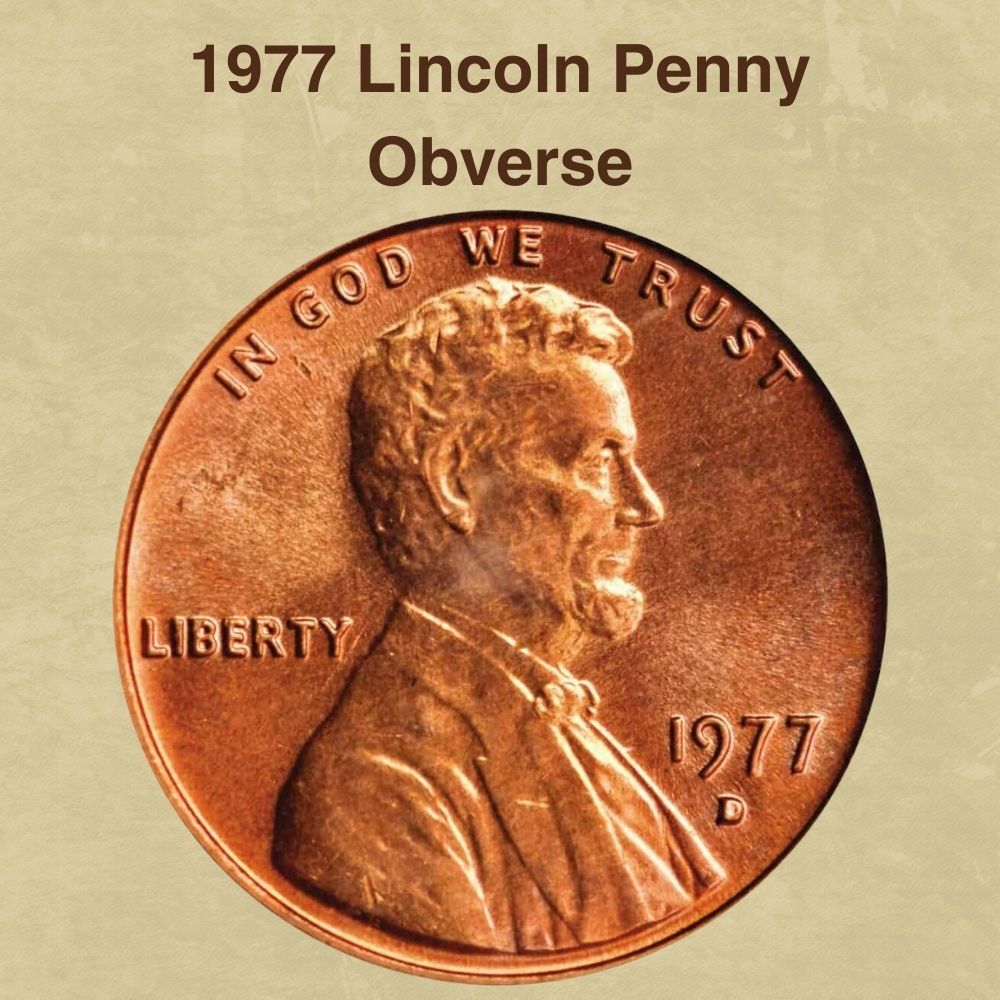 1977 Lincoln Penny Obverse