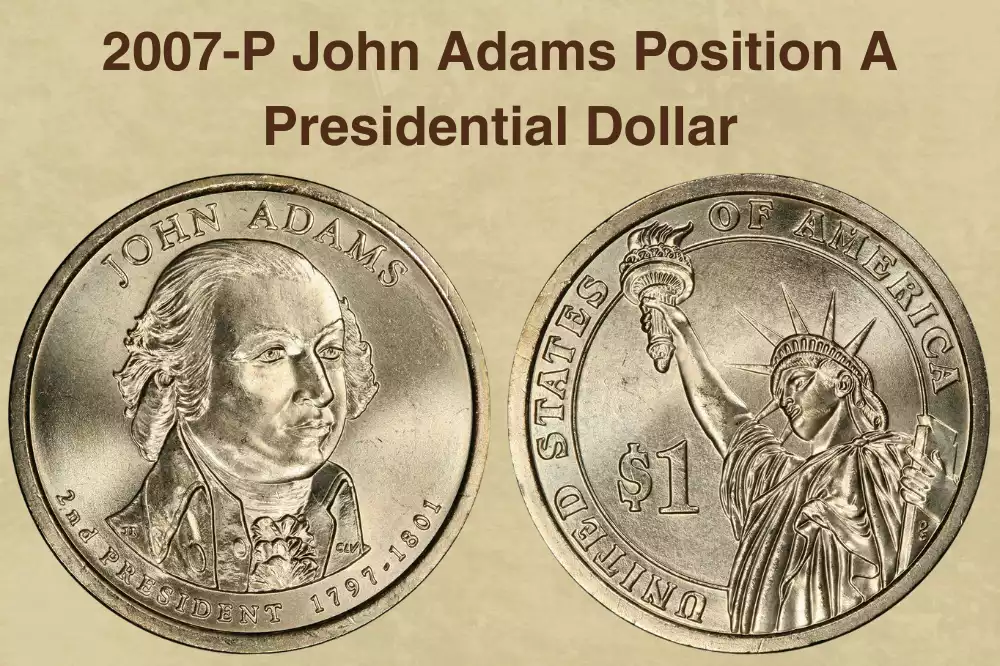 2007-P John Adams Position A Presidential Dollar