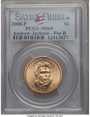 (2008) Andrew Jackson, Satin Finish, Missing Edge Lettering, MS69 $1,000