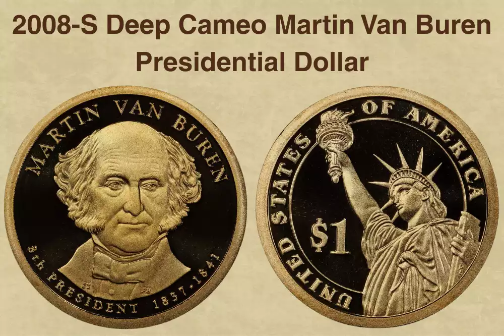 2008-S Deep Cameo Martin Van Buren Presidential Dollar