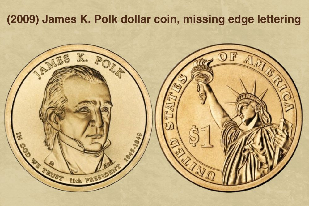 (2009) James K. Polk dollar coin, missing edge lettering