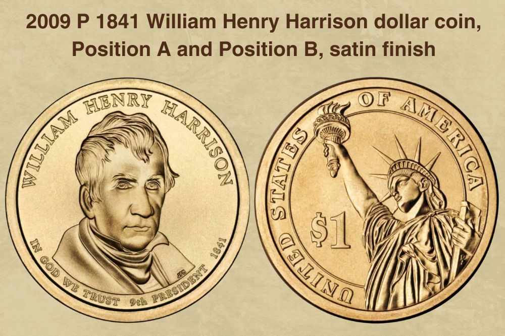 2009 P 1841 William Henry Harrison dollar coin, Position A and Position B, satin finish value