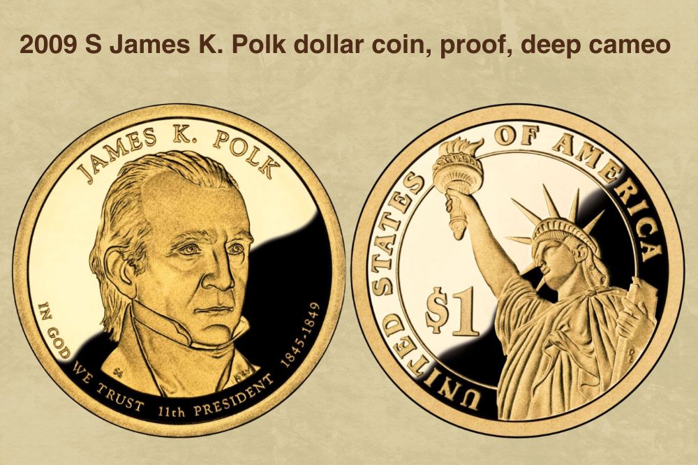 2009 S James K. Polk dollar coin, proof, deep cameo