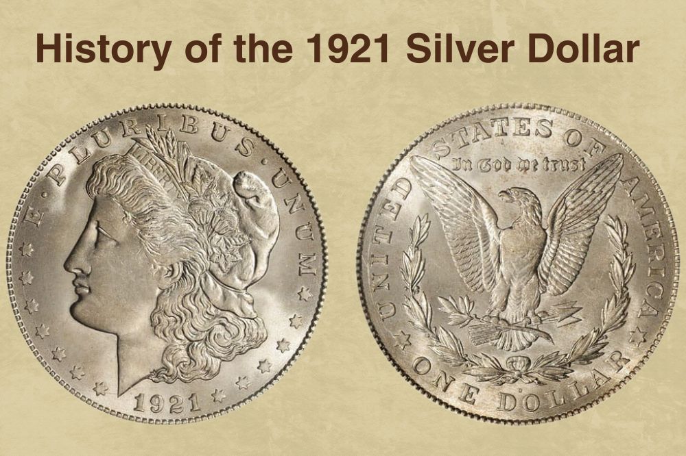 History of the 1921 Silver Dollar