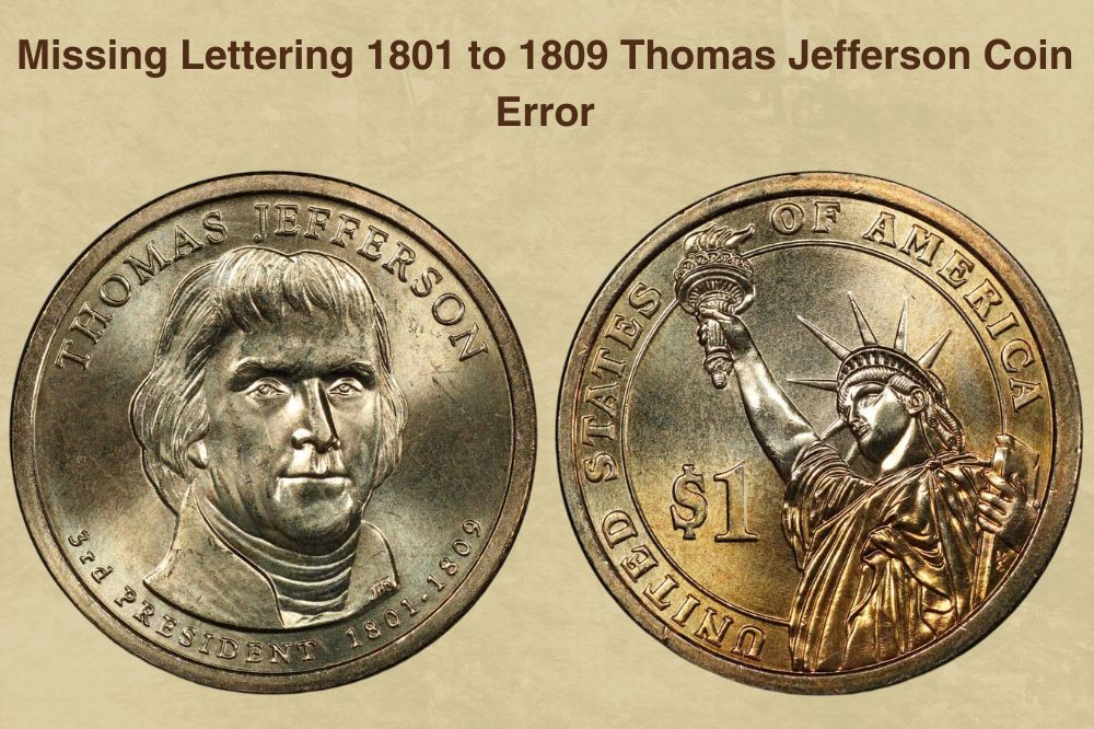 Missing Lettering 1801 to 1809 Thomas Jefferson Coin Error