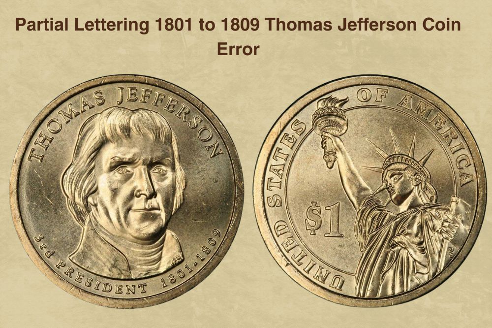 Partial Lettering 1801 to 1809 Thomas Jefferson Coin Error