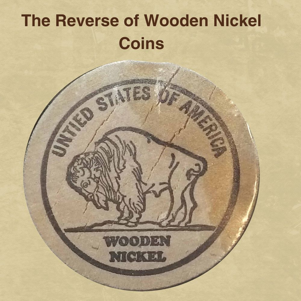 The Reverse of Wooden Nickel Coins
