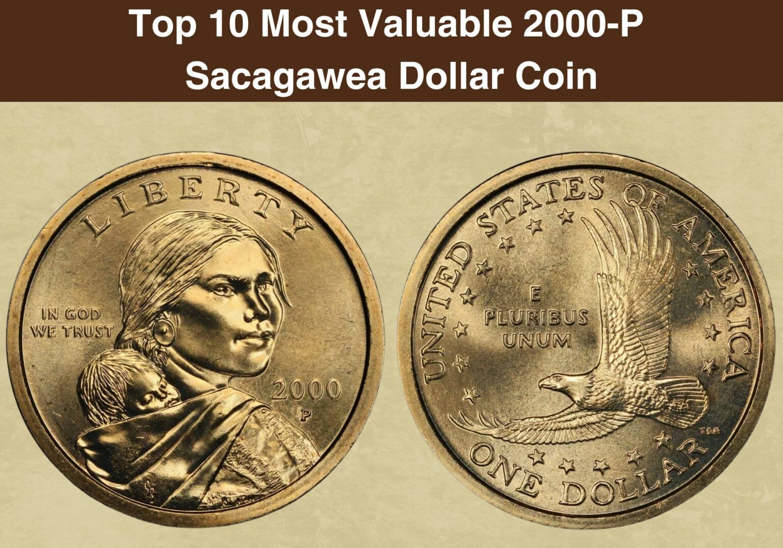 Top 10 Most Valuable 2000P Sacagawea Dollar Coin Worth Money