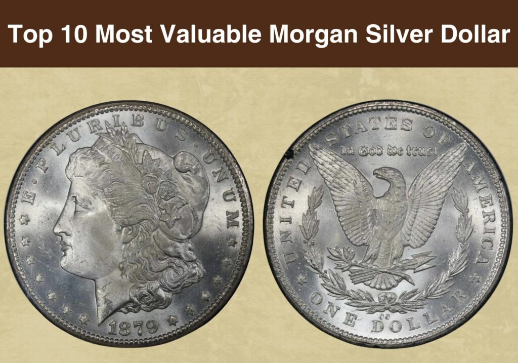 Top 10 Most Valuable Morgan Silver Dollar