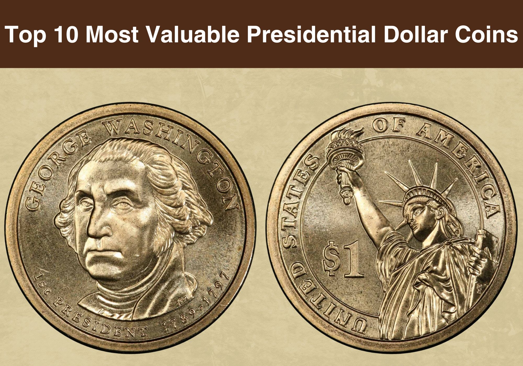 Top 10 Most Valuable Presidential Dollar Coins