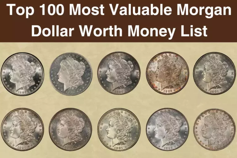 Top 100 Most Valuable Morgan Dollar Worth Money List