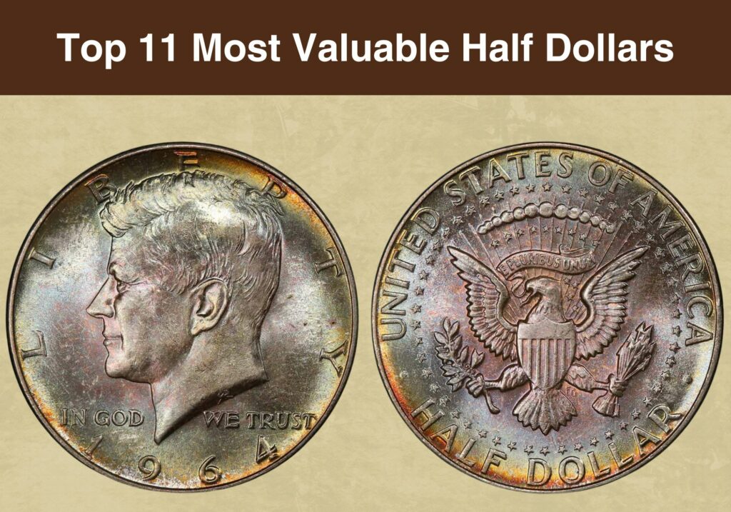 Top 11 Most Valuable Half Dollars