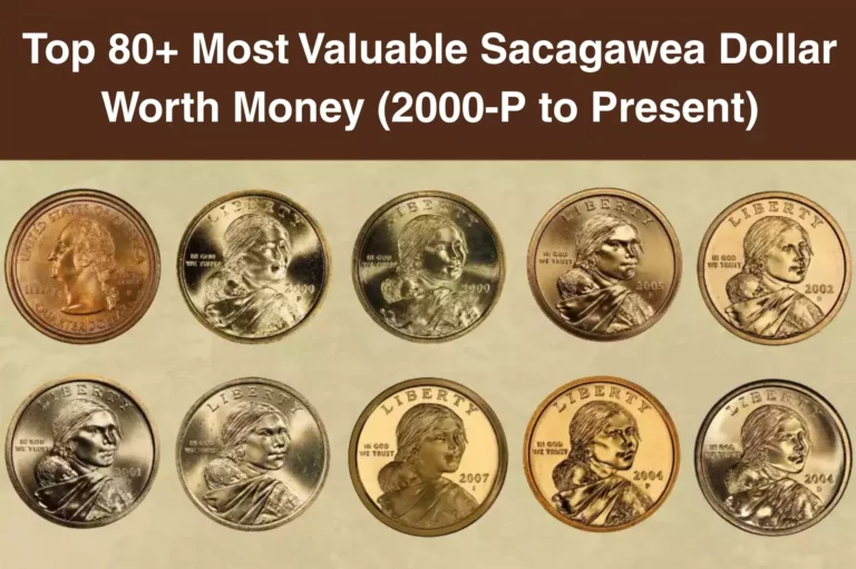 Top 80+ Most Valuable Sacagawea Dollar Worth Money (2000-P to Present)