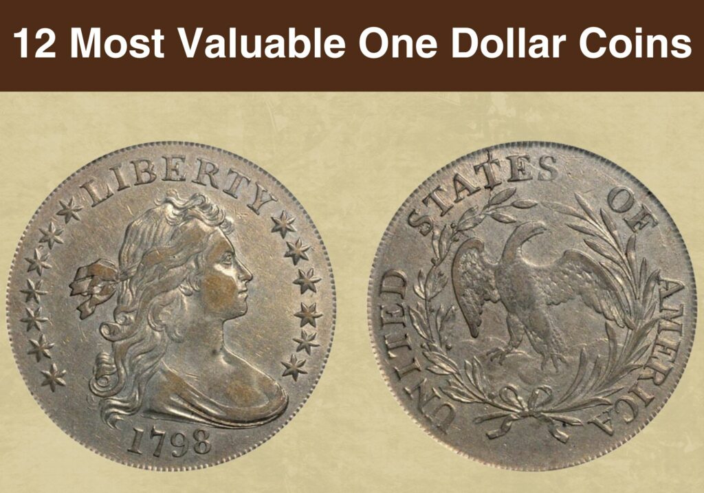 12 Most Valuable One Dollar Coins