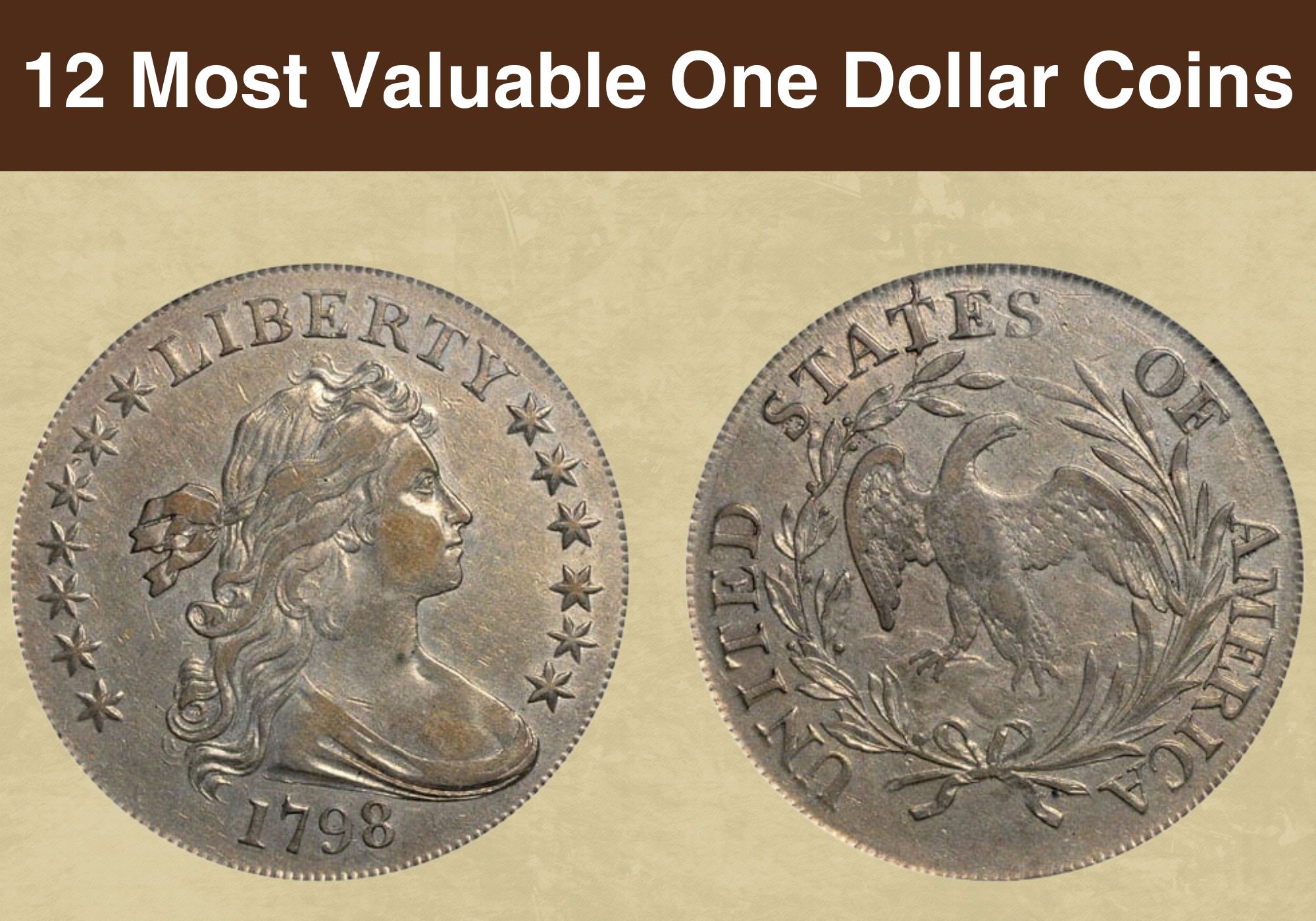 12 Most Valuable One Dollar Coins