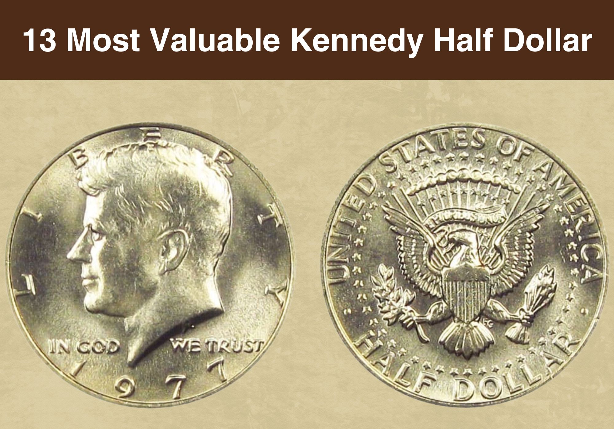 13 Most Valuable Kennedy Half Dollar Coins Worth Money (With Pictures)