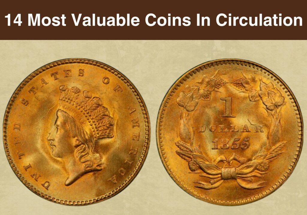 14 Most Valuable Coins in Circulation (With Pictures
