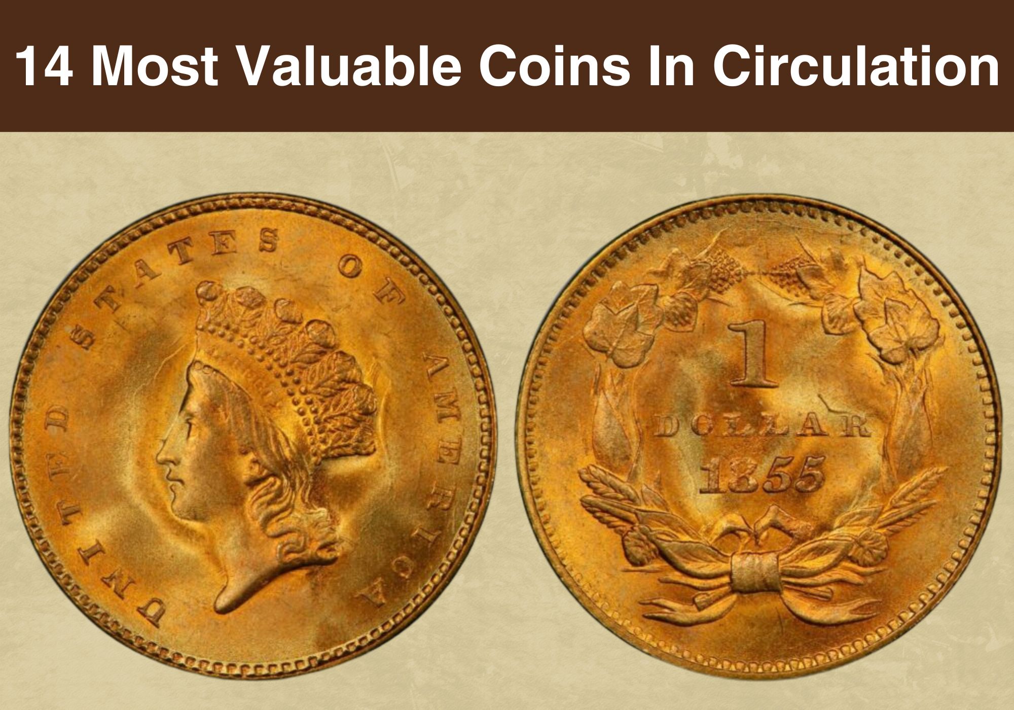 14 Most Valuable Coins in Circulation (With Pictures)