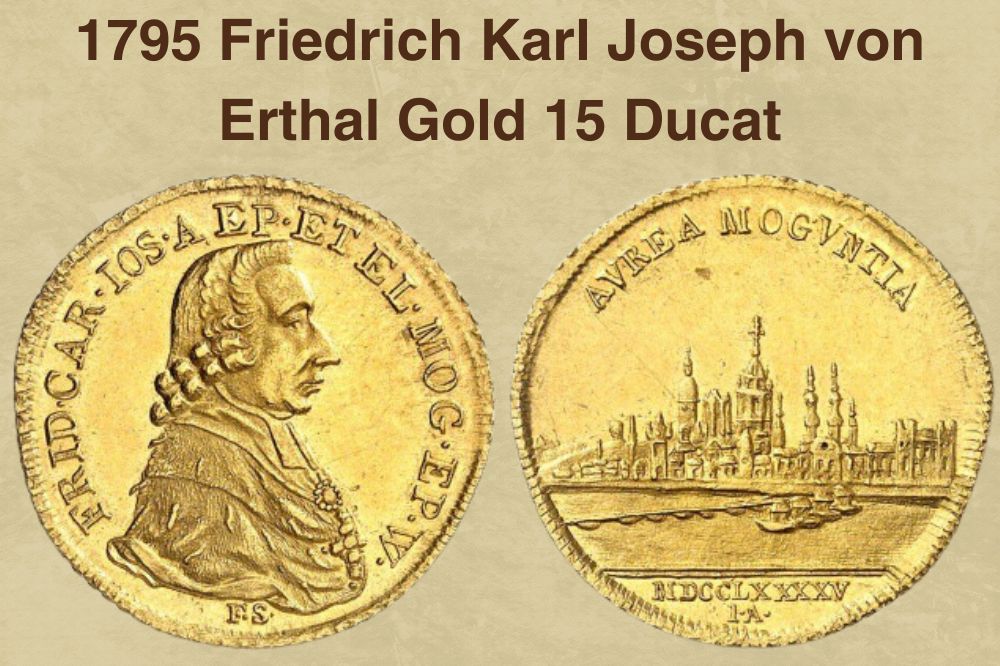 1795 Friedrich Karl Joseph von Erthal Gold 15 Ducat