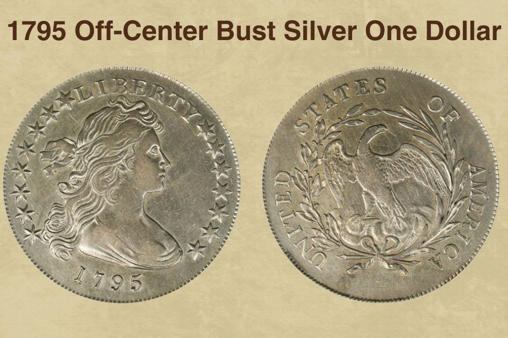 1795 Off-Center Bust Silver One Dollar
