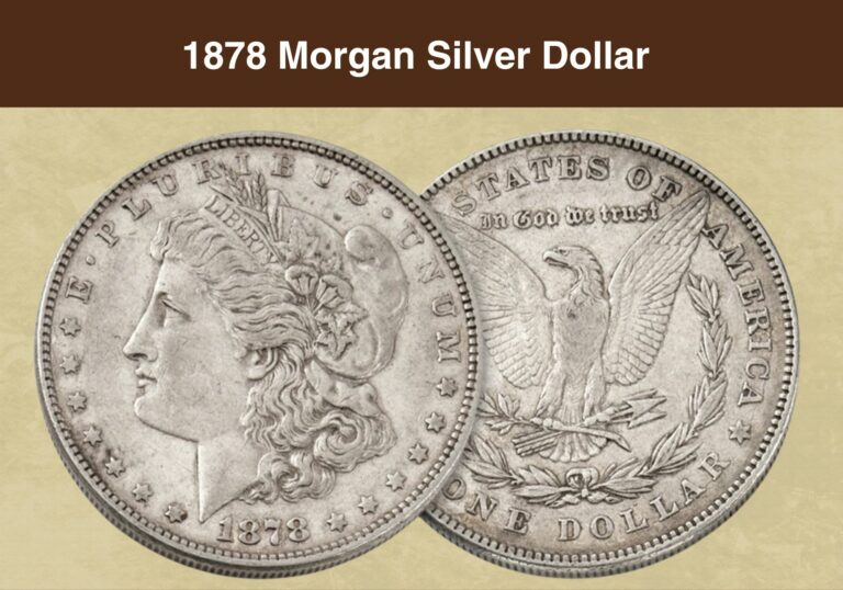 1878 Morgan Silver Dollar Value (Price Chart, Error List, History & Varieties)