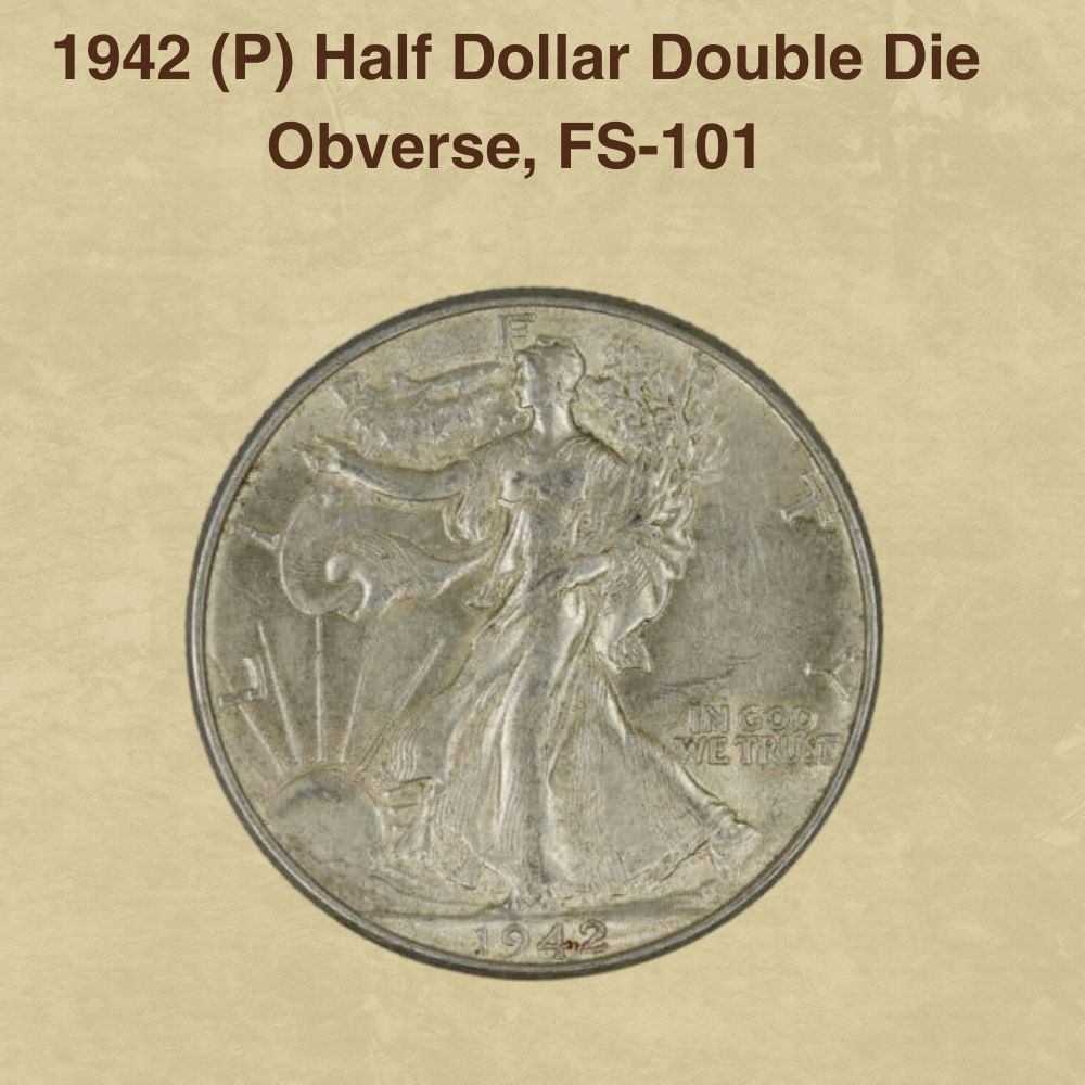 1942 (P) Half Dollar Double Die Obverse, FS-101