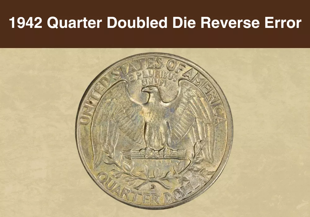 1942 Quarter Doubled Die Reverse Error