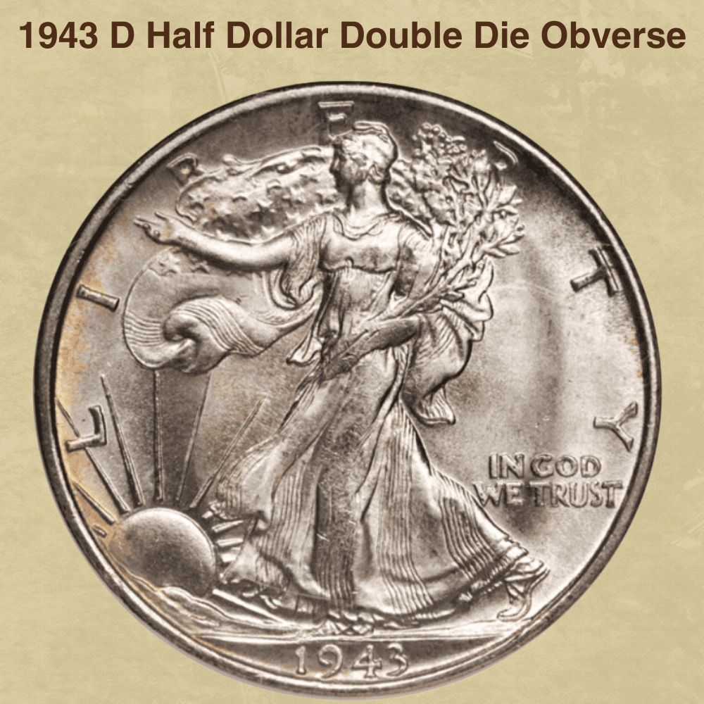 1943 D Half Dollar Double Die Obverse
