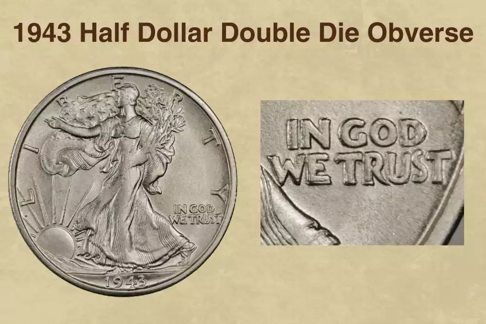 1943 Half Dollar Double Die Obverse Error