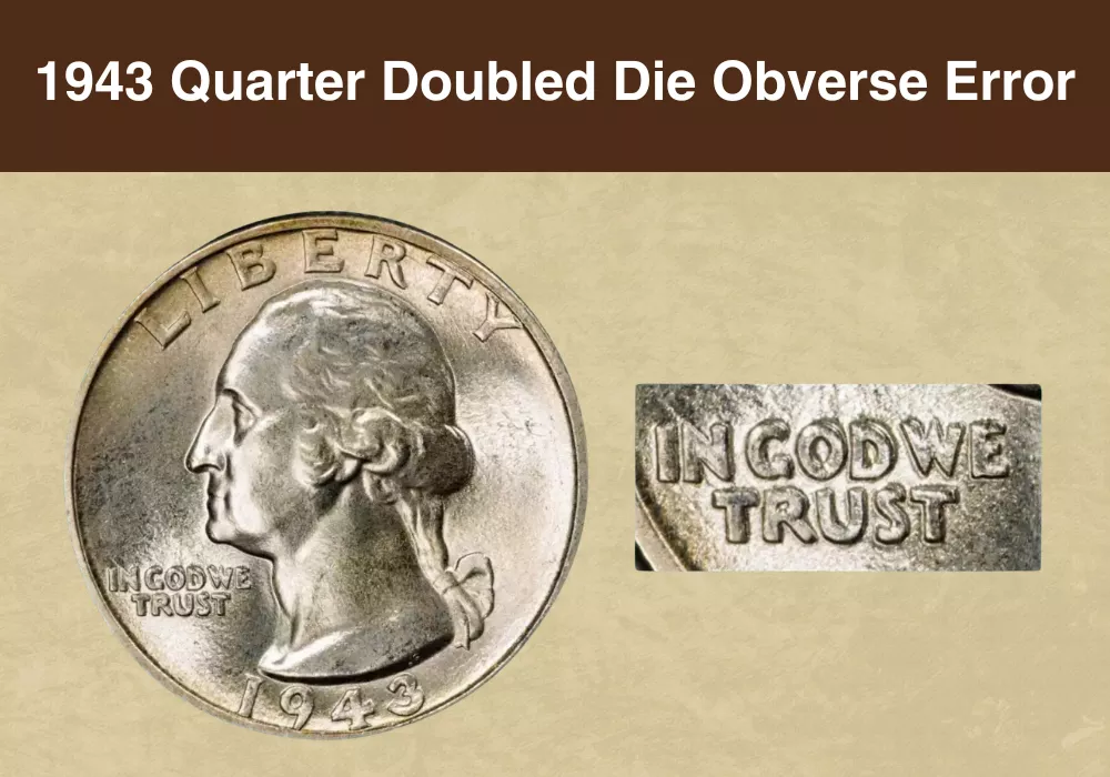 1943 Quarter Doubled Die Obverse Error